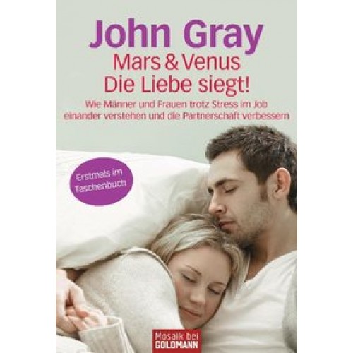 Mars und Venus - die Liebe siegt!