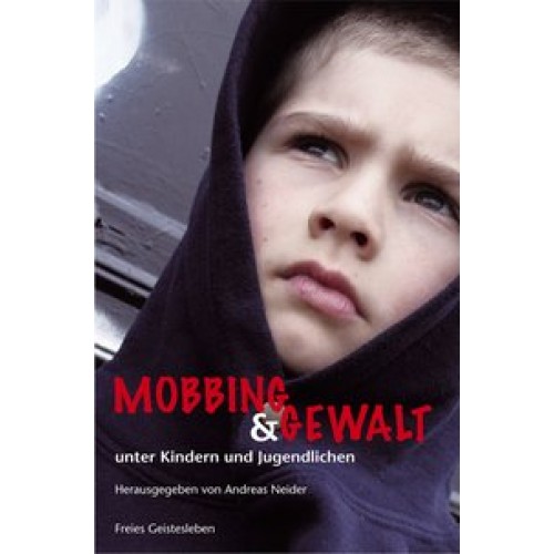 Mobbing und Gewalt unter Kindern und Jugendlichen