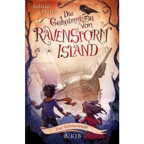 Die Geheimnisse von Ravenstorm Island - Das Geisterschiff [Gebundene Ausgabe] [2016] Philip, Gillian