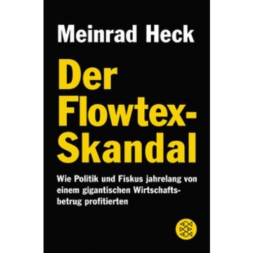 Der Flowtex-Skandal