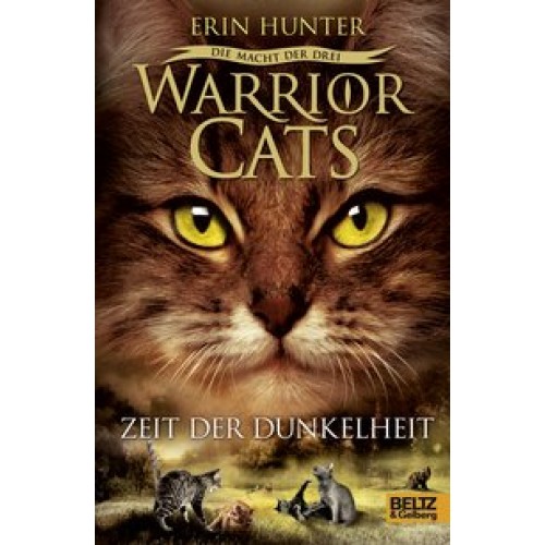 Warrior Cats - Die Macht der drei. Zeit der Dunkelheit: III, Band 4 [Gebundene Ausgabe] [2013] Hunte
