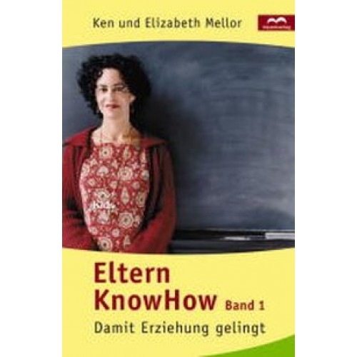 Eltern-Knowhow. Band 1