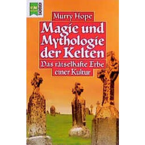 Magie und Mythologie der Kelten