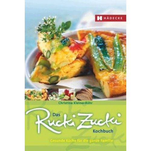 Das Rucki-Zucki-Kochbuch