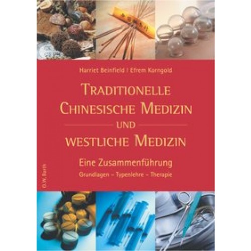 Traditionelle Chinesische Medizin und westliche Medizin