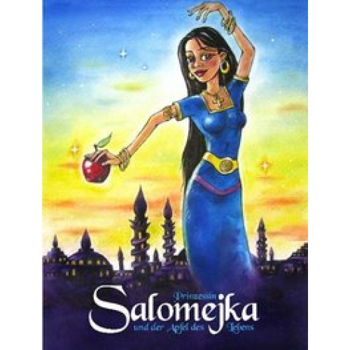 Prinzessin Salomejka und der Apfel des Lebens