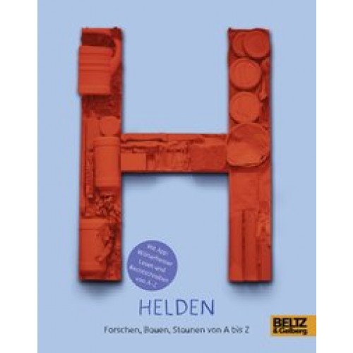 Helden: Forschen, Bauen, Staunen von A bis Z [Taschenbuch] [2014] tinkerbrain, Leitzgen, Anke M., Gr