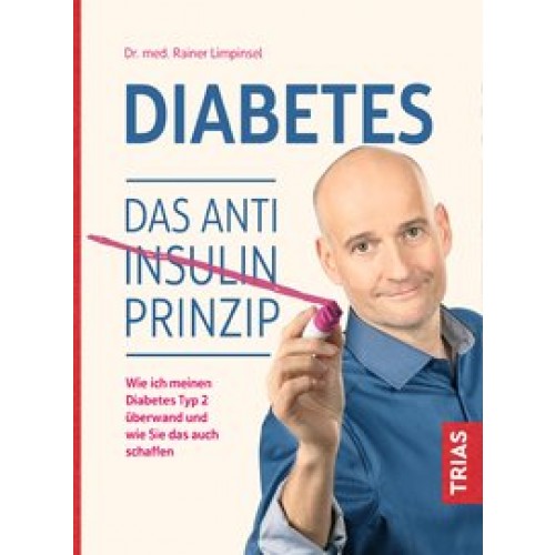 Diabetes. Das Anti-Insulin-Prinzip