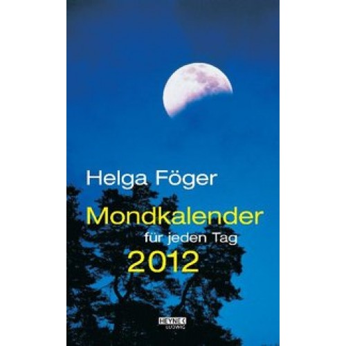 Mondkalender 2012 für jeden Tag