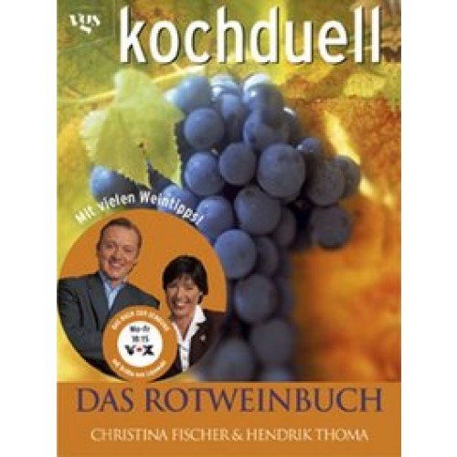 Kochduell - Das Rotweinbuch