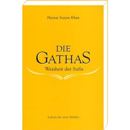 Die Gathas - Weisheit der Sufis