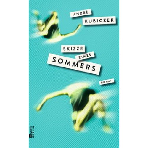 Skizze eines Sommers [Gebundene Ausgabe] [2016] Kubiczek, André