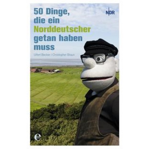 50 Dinge, die ein Norddeutscher getan haben muss