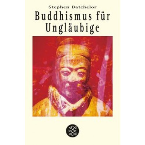 Buddhismus für Ungläubige
