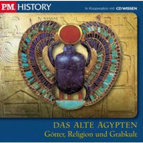 CD WISSEN - P.M. HISTORY - DAS ALTE ÄGYPTEN