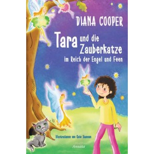 Tara und die Zauberkatze im Reich der Engel und Feen