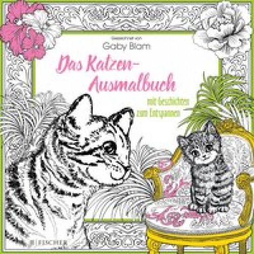 Das Katzen-Ausmalbuch mit Geschichten zum Entspannen
