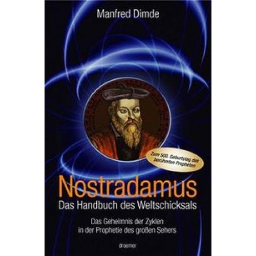 Nostradamus. Das Handbuch des Weltschicksals