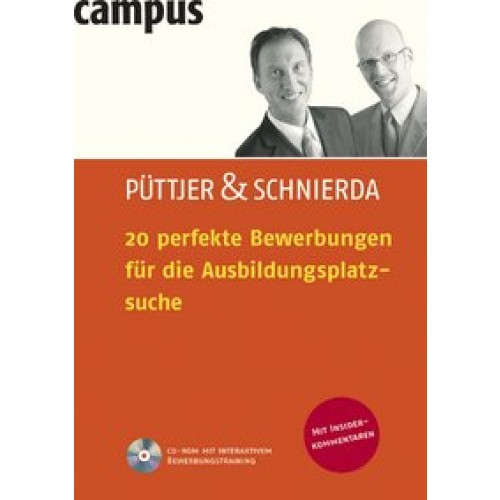 20 perfekte Bewerbungen für die Ausbildungsplatzsuche [Broschiert] [2007] Püttjer, Christian, Schnierda, Uwe