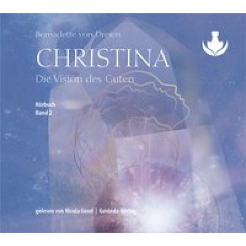 Christina, Band 2: Die Vision des Guten (mp3-CDs)