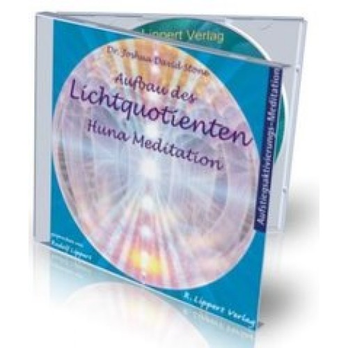 CD Aufbau des Lichtquotienten – Huna Meditation