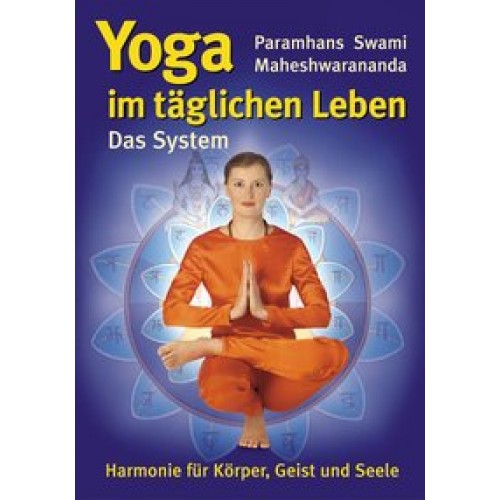 Yoga im täglichen Leben - Das System