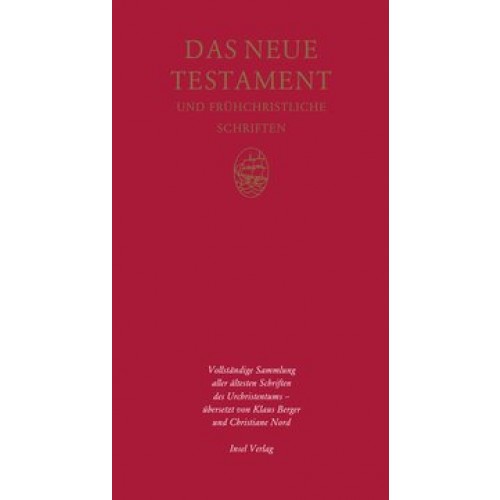 Das Neue Testament und frühchristliche Schriften
