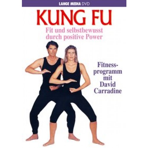David Carradine: Kung Fu - Fit und selbstbewusst durch positive Power
