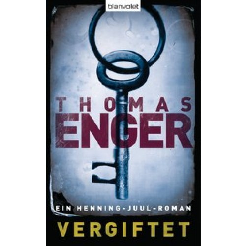 Vergiftet: Ein Henning-Juul-Roman (Henning-Juul-Romane, Band 2) [Broschiert] [2012] Enger, Thomas, Frauenlob, Günther, Dörries, Maike