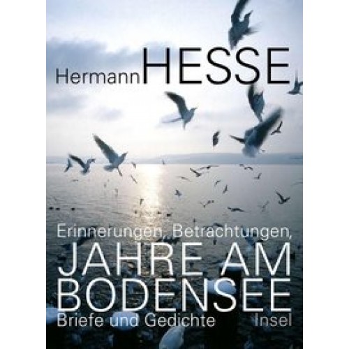 Jahre am Bodensee: Erinnerungen, Betrachtungen, Briefe und Gedichte [Gebundene Ausgabe] [2010] Miche