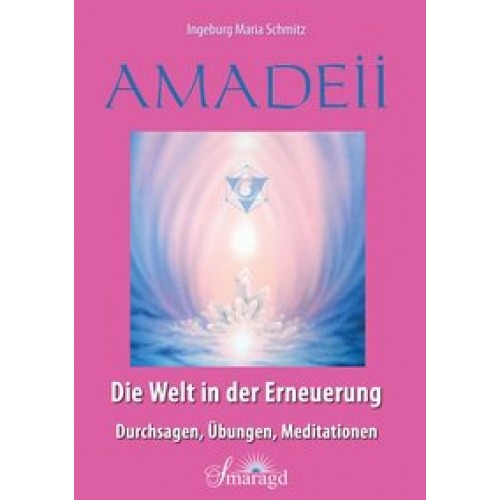 Amadeii - Die Welt in der Erneuerung
