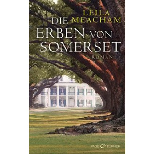 Die Erben von Somerset: Roman [Broschiert] [2012] Meacham, Leila, Hauser, Sonja