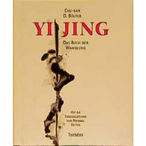 Yi Jing. Das Buch der Wandlung