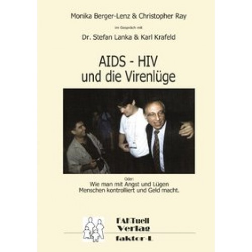 HIV – AIDS und die Virenlüge