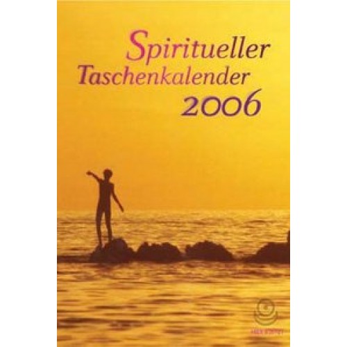 Spiritueller Taschenkalender 2006