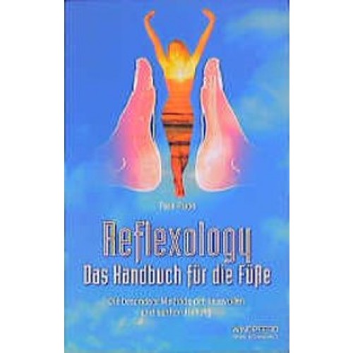 Reflexology - Das Handbuch für die Füsse