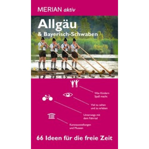 MERIAN aktiv Allgäu / Bayerisch Schwaben