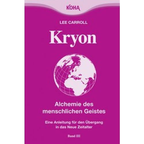 Kryon: Kryon, Kt, Bd.3 : Alchemie des menschlichen Geistes: Bd 3 (Broschiert)