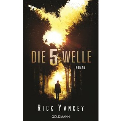 Die fünfte Welle: Band 1 - Roman [Gebundene Ausgabe] [2014] Yancey, Rick, Bauer, Thomas