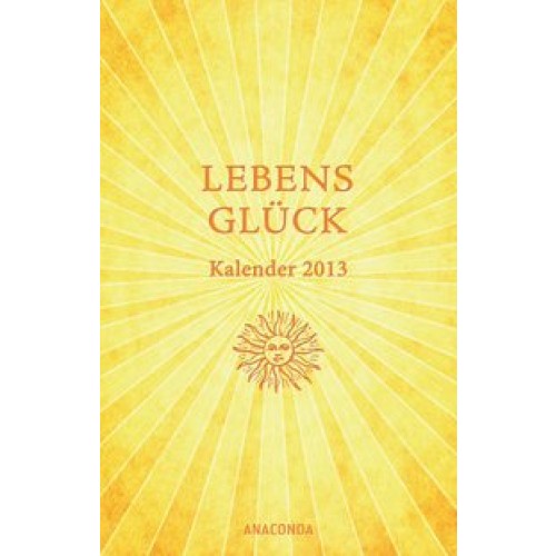 Lebensglück-Kalender 2013