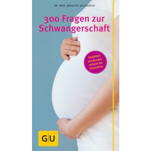 300 Fragen zur Schwangerschaft
