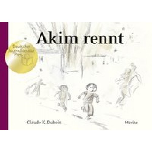 Akim rennt [Gebundene Ausgabe] [2016] Dubois, Claude K., Scheffel, Tobias