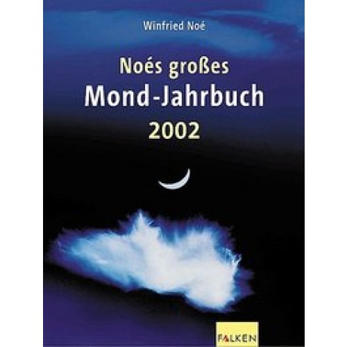 Noés grosses Mond-Jahrbuch 2002