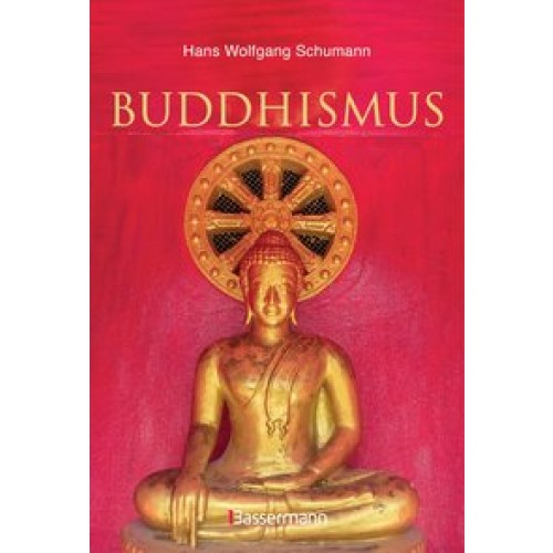 Buddhismus: Eine Einführung in die Grundlagen buddhistischen Religion: Das Leben und die Lehre Buddha's für Anfänger erklärt. Mit vielen erklärenden Zeichnungen und Fotos