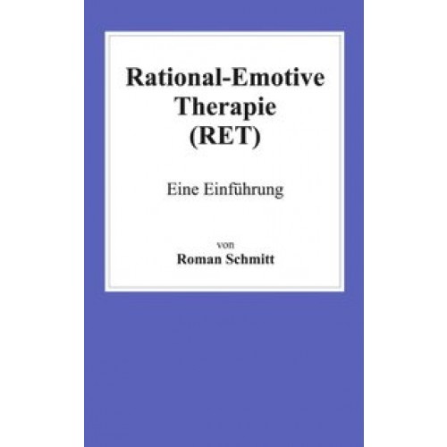 Rational-Emotive Therapie (RET)