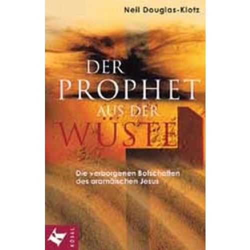 Der Prophet aus der Wüste