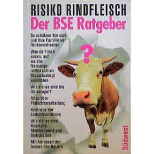 Risiko Rindfleisch - Der BSE Ratgeber