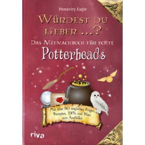 Würdest du lieber ... – Das Mitmachbuch für echte Potterheads