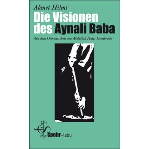Die Visionen des Aynali Baba