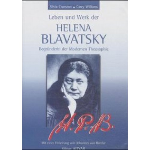Leben und Werk der Helena Blavatsky